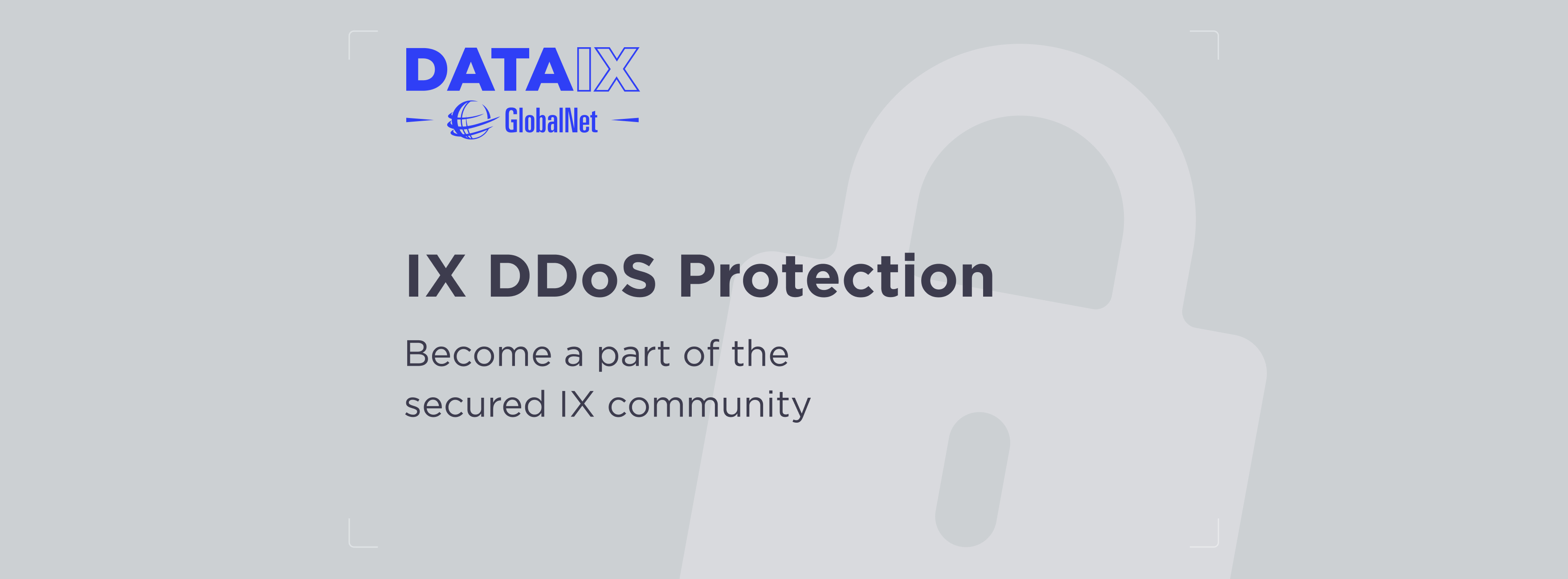 Strengthen your malicious attack mitigation with IX DDoS Protection.