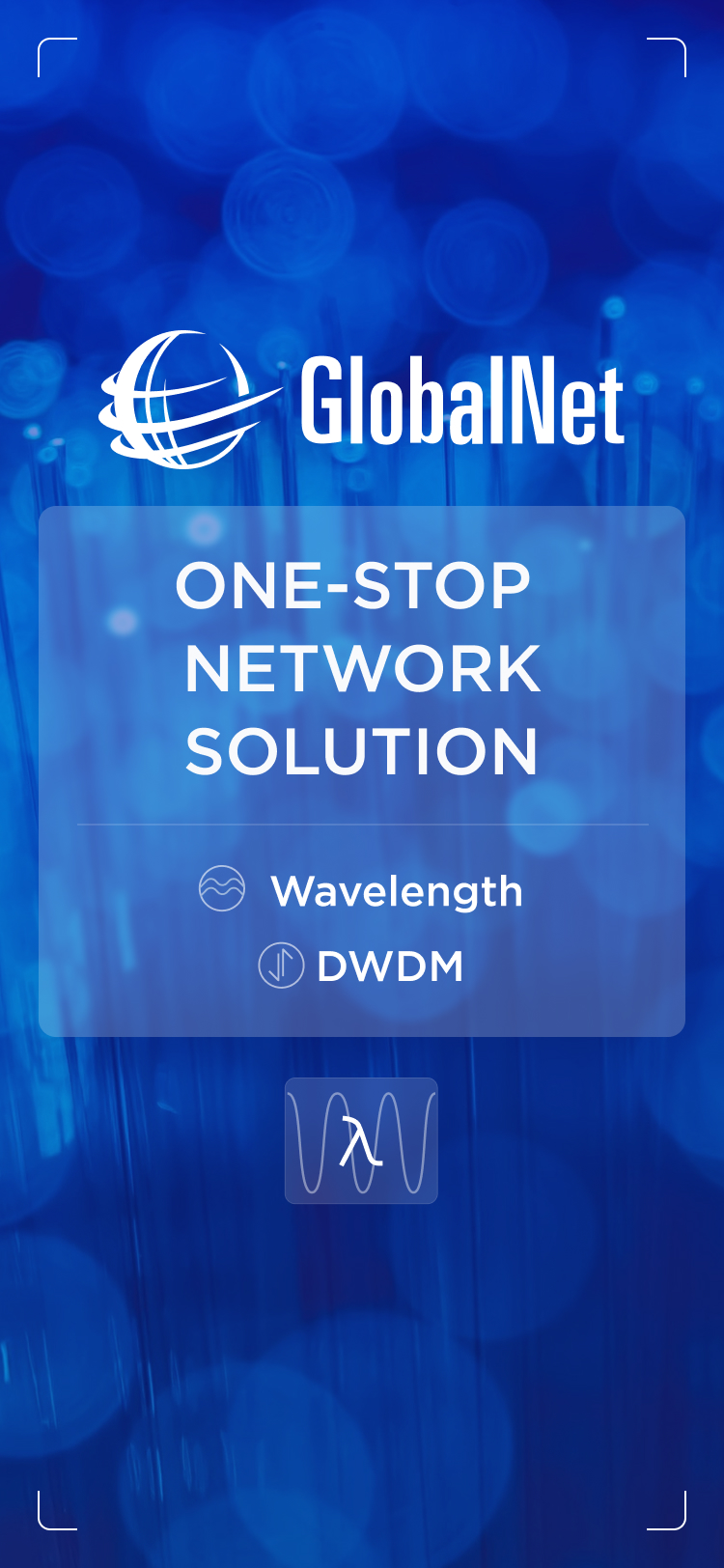 One-stop network solution: Wavelength and DWDM